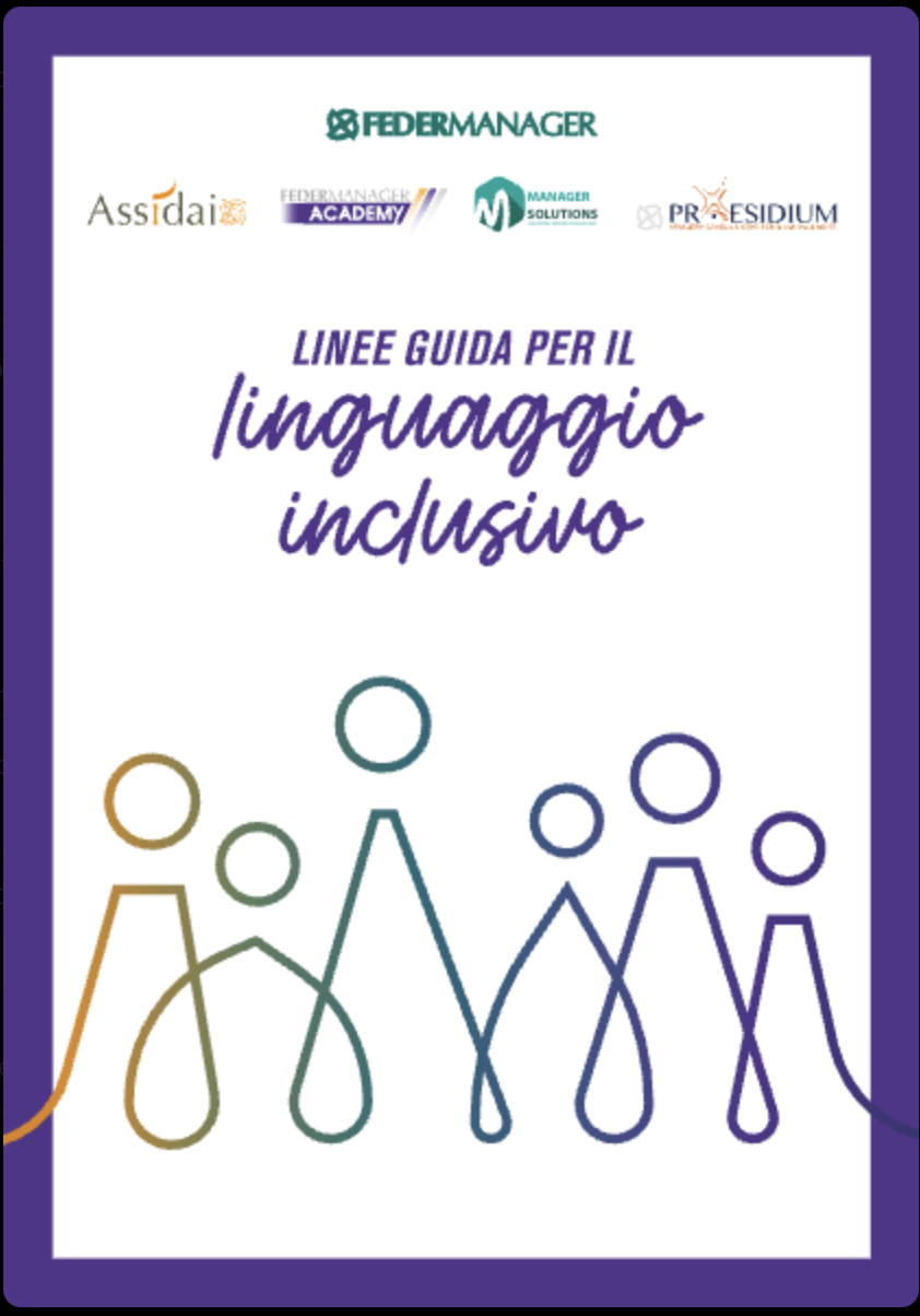 Assidai e Federmanager si impegnano da anni nella costruzione di un linguaggio inclusivo che combatta discriminazioni e stereotipi di genere